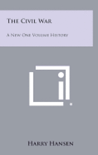bokomslag The Civil War: A New One Volume History