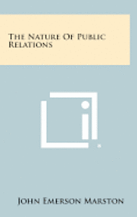The Nature of Public Relations 1
