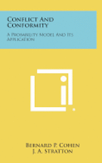 bokomslag Conflict and Conformity: A Probability Model and Its Application