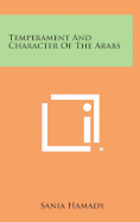 bokomslag Temperament and Character of the Arabs