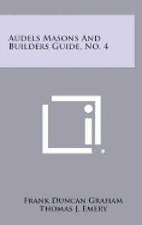 bokomslag Audels Masons and Builders Guide, No. 4