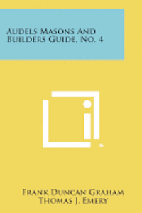 bokomslag Audels Masons and Builders Guide, No. 4