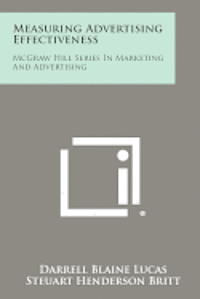bokomslag Measuring Advertising Effectiveness: McGraw Hill Series in Marketing and Advertising