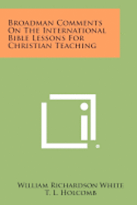 bokomslag Broadman Comments on the International Bible Lessons for Christian Teaching