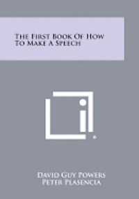 bokomslag The First Book of How to Make a Speech