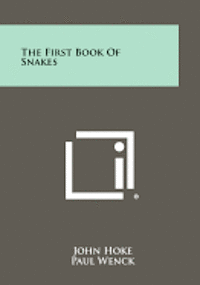 The First Book of Snakes 1