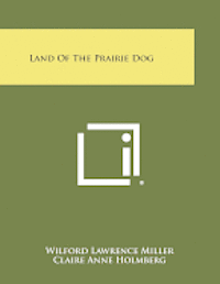 Land of the Prairie Dog 1