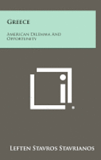 Greece: American Dilemma and Opportunity 1