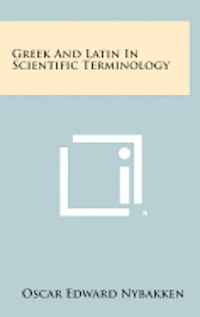 bokomslag Greek and Latin in Scientific Terminology
