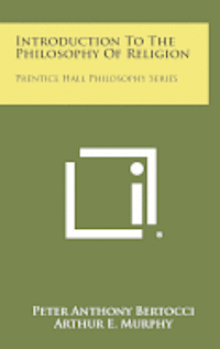 bokomslag Introduction to the Philosophy of Religion: Prentice Hall Philosophy Series