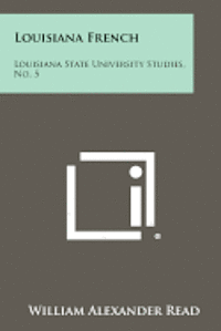 bokomslag Louisiana French: Louisiana State University Studies, No. 5