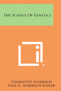 The Science of Genetics 1