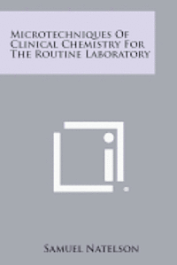 bokomslag Microtechniques of Clinical Chemistry for the Routine Laboratory