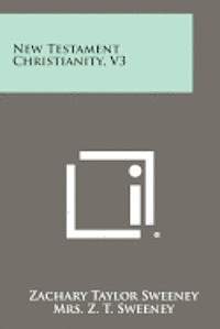 bokomslag New Testament Christianity, V3
