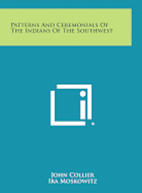 bokomslag Patterns and Ceremonials of the Indians of the Southwest