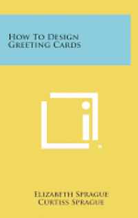 bokomslag How to Design Greeting Cards
