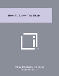 bokomslag How to Draw the Head