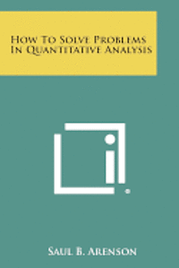 bokomslag How to Solve Problems in Quantitative Analysis