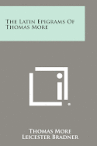 bokomslag The Latin Epigrams of Thomas More