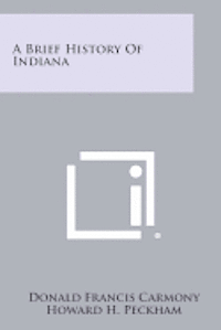 A Brief History of Indiana 1