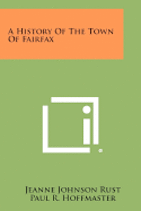 bokomslag A History of the Town of Fairfax