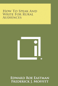 How to Speak and Write for Rural Audiences 1