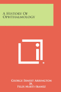 bokomslag A History of Ophthalmology