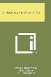 bokomslag A History of Russia, V3