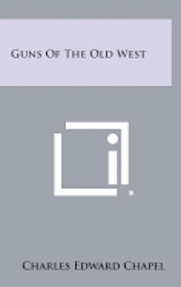 bokomslag Guns of the Old West