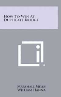 How to Win at Duplicate Bridge 1