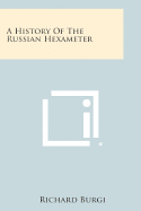 bokomslag A History of the Russian Hexameter