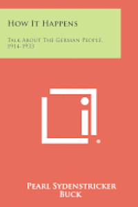 bokomslag How It Happens: Talk about the German People, 1914-1933