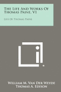 bokomslag The Life and Works of Thomas Paine, V1: Life of Thomas Paine