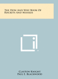 bokomslag The How and Why Book of Rockets and Missiles