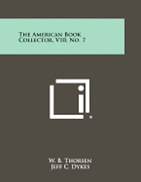 The American Book Collector, V10, No. 7 1