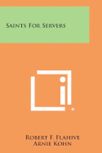 bokomslag Saints for Servers