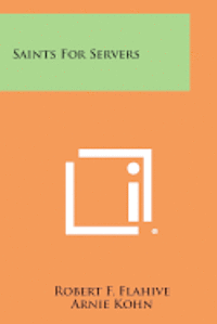 Saints for Servers 1