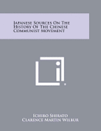 bokomslag Japanese Sources on the History of the Chinese Communist Movement