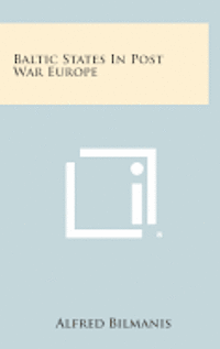 bokomslag Baltic States in Post War Europe