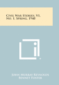 bokomslag Civil War Stories, V1, No. 1, Spring, 1940