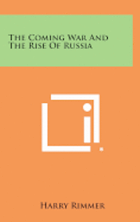 bokomslag The Coming War and the Rise of Russia