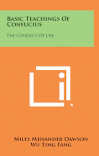 bokomslag Basic Teachings of Confucius: The Conduct of Life