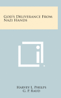 God's Deliverance from Nazi Hands 1