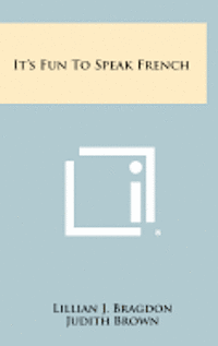 bokomslag It's Fun to Speak French