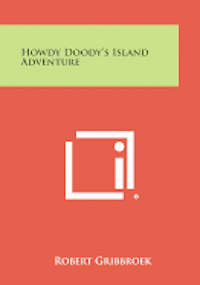 bokomslag Howdy Doody's Island Adventure