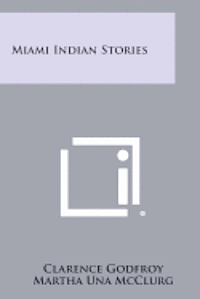 bokomslag Miami Indian Stories
