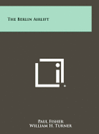 bokomslag The Berlin Airlift