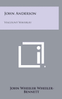 bokomslag John Anderson: Viscount Waverley