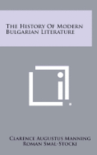 bokomslag The History of Modern Bulgarian Literature