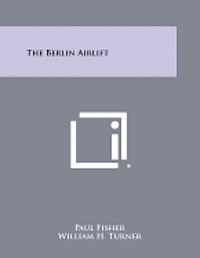 bokomslag The Berlin Airlift